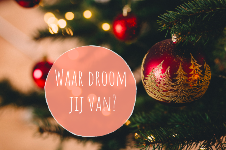 Dromen, durven, doen: december