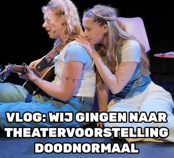 Vlog: Theatervoorstelling Doodnormaal