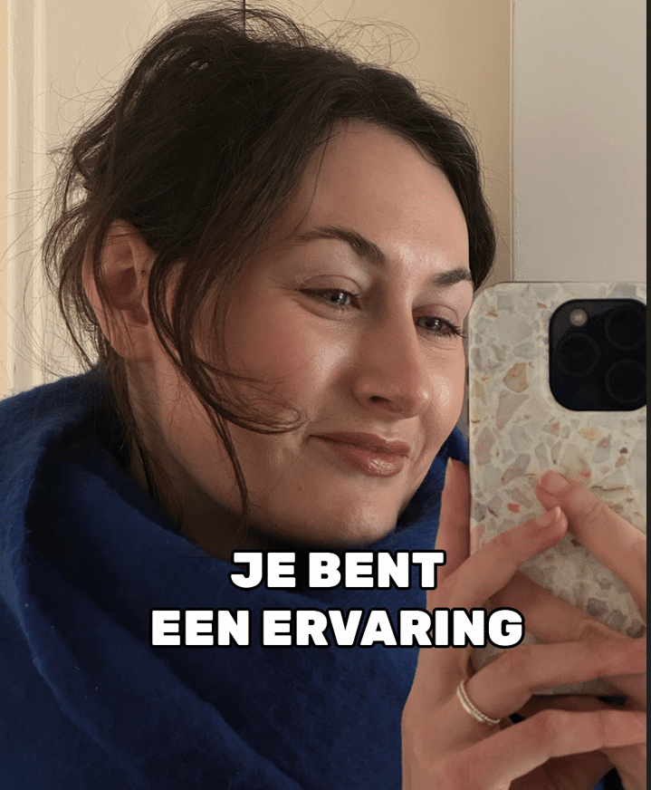 Je bent een ervaring